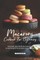 Macarons Cookbook for Beginners