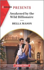 Awakened by the Wild Billionaire