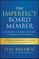 The Imperfect Board Member