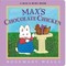 Wells, R: Max's Chocolate Chicken