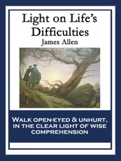 Light on Life's Difficulties