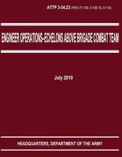 Engineer Operations - Echelons Above Brigade Combat Team (ATTP 3-34.23)