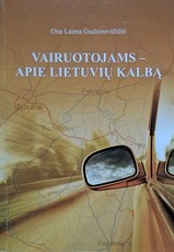 Vairuotojams – apie lietuvių kalbą