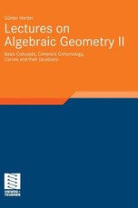 Lectures on Algebraic Geometry II