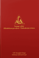 Suaugę vaikai. Alkoholizmo paveiktos / disfunkcinės šeimos