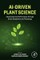 Ai-Driven Plant Science