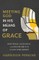 Meeting God in His Means of Grace