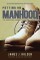 Putting On Manhood