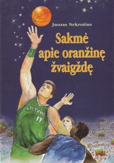 Sakmė apie oranžinę žvaigždę
