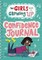 The Girls' Guide to Growing Up: The Confidence Journal
