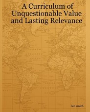 A Curriculum Of Unquestionable Value And Lasting Relevance