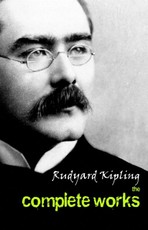 Rudyard Kipling: The Complete Works