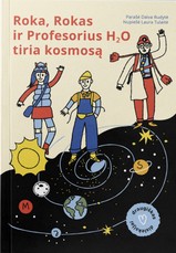 Roka, Rokas ir profesorius H₂O tiria kosmosą