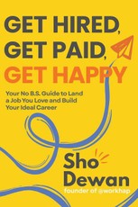 Get Hired, Get Paid, Get Happy