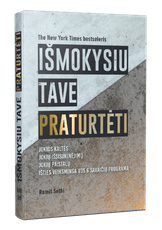 Išmokysiu tave praturtėti: jokios kaltės, jokių išsisukinėjimų, jokių paistalų