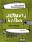 Lietuvių kalba. Rašau. 9-10 Klasei. Antra knyga