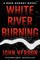 White River Burning