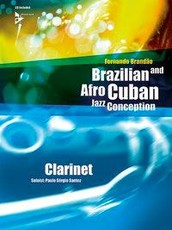 Brazilian and Afro-Cuban Jazz Conception. Klarinette. Lehrbuch mit CD