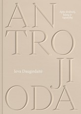 ANTROJI ODA. Apie drabužį, kūną ir tapatybę