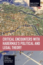 Critical Encounters with Habermas's Political and Legal Theory