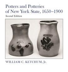 Potters and Potteries of New York State, 1650-1900, Second Edition