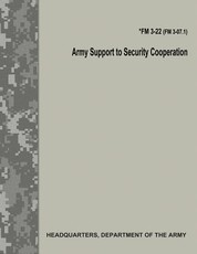 Army Support to Security Cooperation (FM 3-22 / FM 3-07.1)