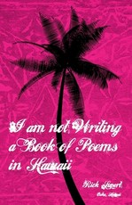 I Am Not Writing a Book of Poems in Hawaii