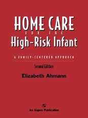 Home Care for the High Risk Infant 2e