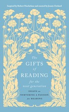 The Gifts of Reading for the Next Generation