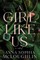 A Girl Like Us