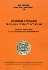 Kristijono Donelaičio epochos kultūrinės inovacijos. Acta historica universitatis Klaipedensis XXVI