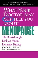 What Your Doctor May Not Tell You about Menopause