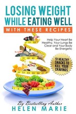 Losing Weight While Eating Well with These Recipes
