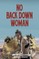 No Back Down Woman