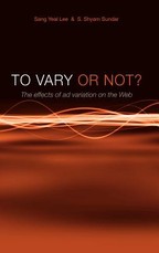 To Vary or Not? the Effects of Ad Variation on the Web