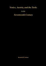 Venice, Austria, and the Turks in the Seventeenth Century