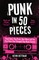 PUNK IN 50 PIECES EXAIIE PB