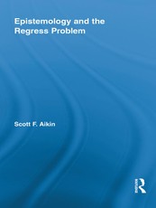 Epistemology and the Regress Problem