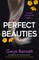 Perfect Beauties