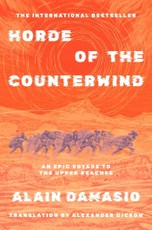 Horde of the Counterwind: An Epic Voyage to the Upper Reaches