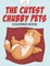 The Cutest Chubby Pets Coloring Book