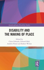 Disability and the Making of Place