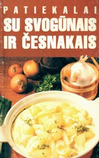 Patiekalai su svogūnais ir česnakais