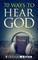 70 Ways To Hear God