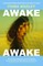 Awake Awake