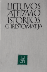Lietuvos ateizmo istorijos chrestomatija