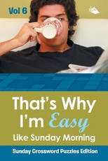 That's Why I'm Easy Like Sunday Morning Vol 6