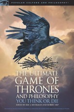 The Ultimate Game of Thrones and Philosophy