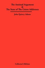 The Amistad Argument & The State of The Union Addresses