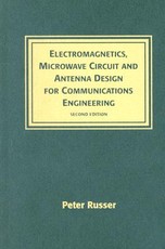 Electromagnetics, Microwave Circuit and Antenna Design for Communications Engineering, Second Edition